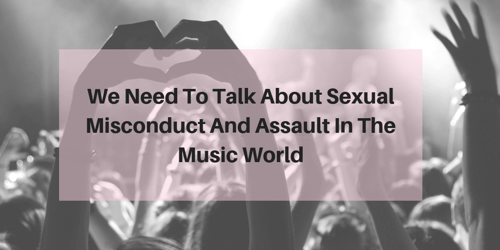 Sexual Misconduct And Assault In Music