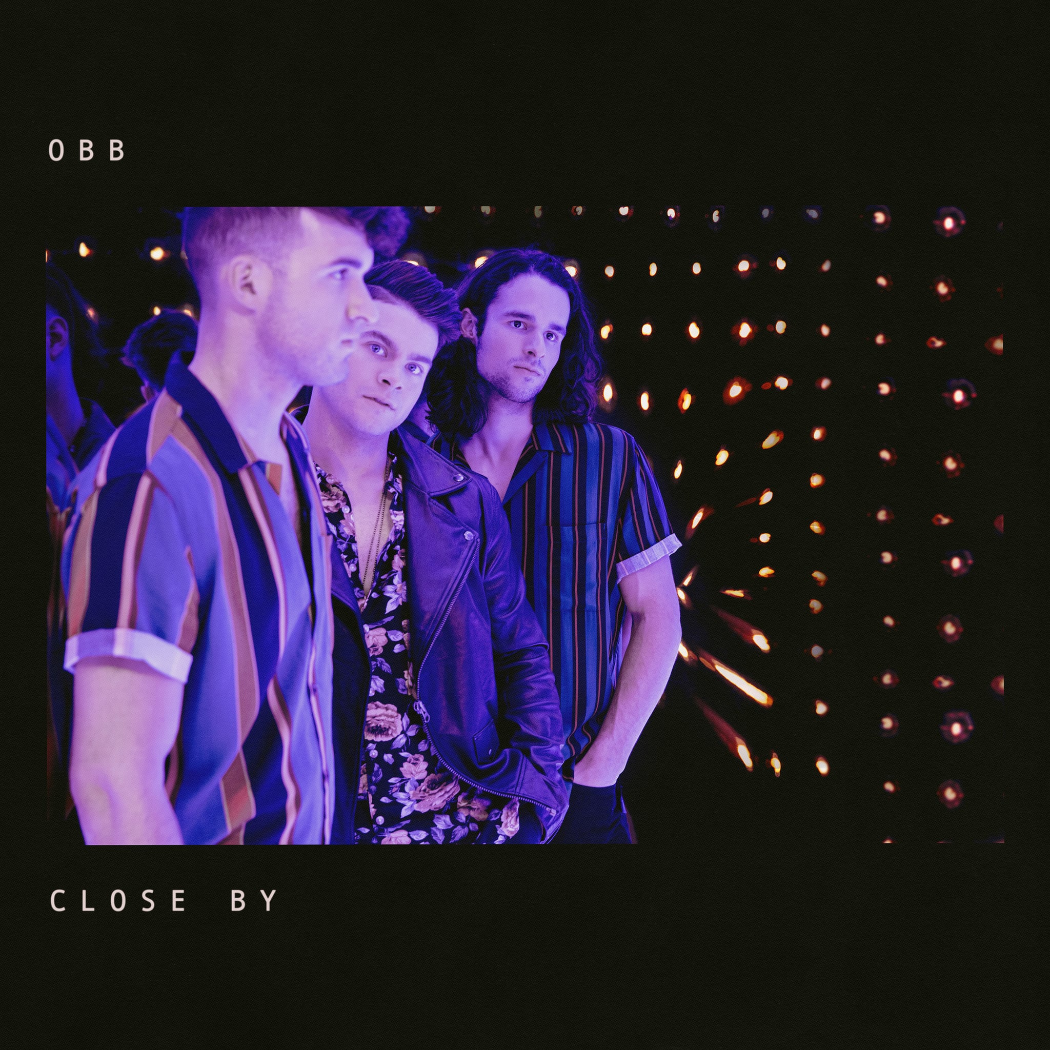 Premiere: OBB’s “Close By” Video