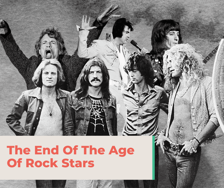 The End Of The Age Of Rock Stars
